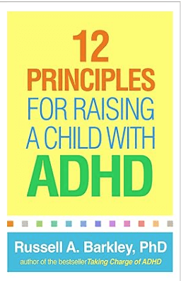 12 Principles for Raising a Child with ADHD